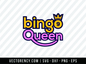 Bingo Queen SVG Format File