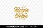 Bride Tribe SVG Cut File 1