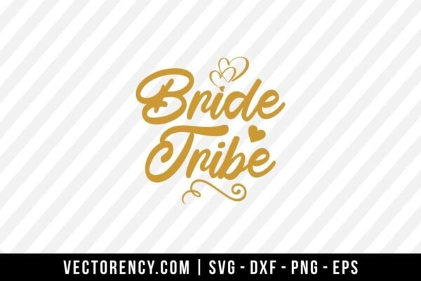 Bride Tribe SVG Cut File