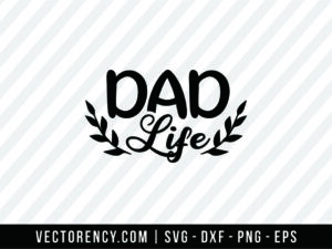 Dad Life SVG File