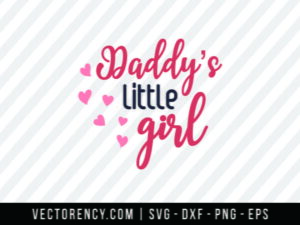 Daddy Little Girl SVG Cut File