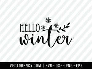 Hello Winter SVG Cut File