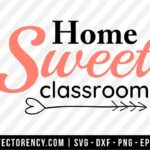 Home Sweet Classroom SVG