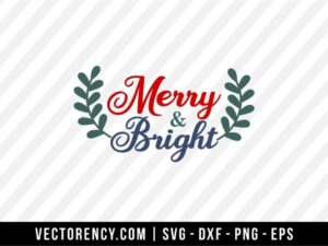 Merry and Bright Cut File SVG