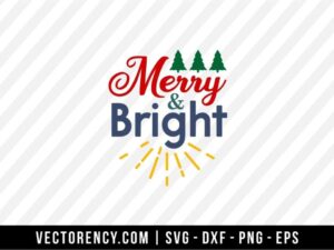 Merry And Bright SVG Cut File