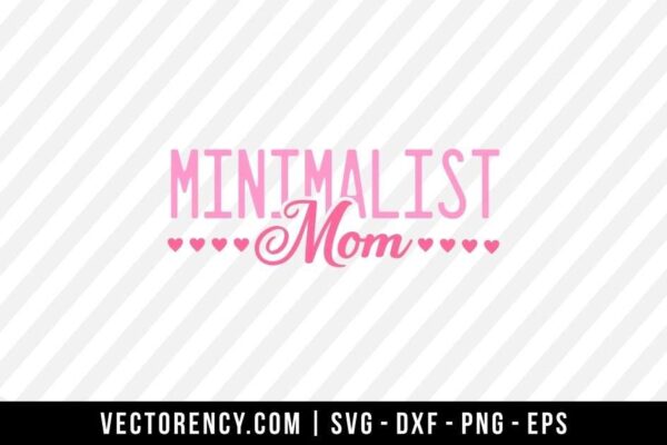 Minimalist Mom SVG Cut File