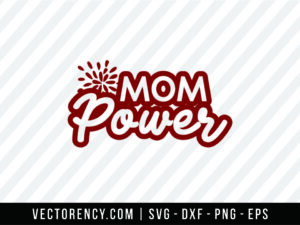 Mom Power SVG Format