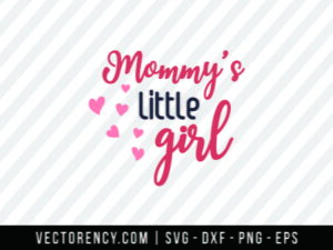 Mommy Little Girl SVG Digital Cut File