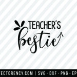 Teacher Bestie SVG Cutting File Cricut