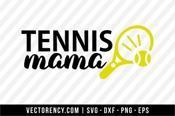 Tennis Mama SVG