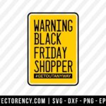 Warning Black Friday Shopper Background SVG