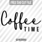 Coffee Time SVG Cut File