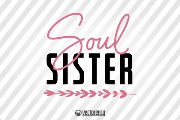 Soul Sister Typography Template Cut File