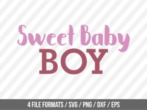 Sweet Baby Boy Newborn Baby SVG