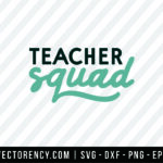 Teacher Squad SVG Cut Files For Cricut