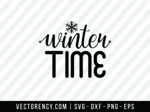 Winter Time SVG Cut File