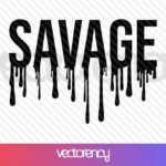 savage drip svg cut file