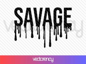 savage drip svg cut file