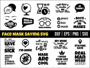 Face Mask Saying SVG Cricut