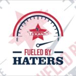 Fueled By Haters Houston Texans SVG Cricut File