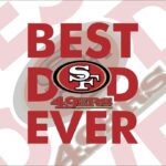 San Francisco 49ers best dad ever svg cricut file