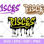 ZODIAC DRIP PISCES SVG CRICUT FILE