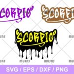 ZODIAC DRIP SCORPIO SVG CUT FILE