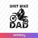 Dirt Bike Dad SVG Cricut File