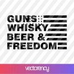 Gun Whisky Beer and Freedom SVG Cricut File Vector