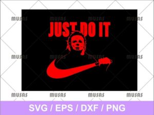 Just do it Michael Myers Svg cut file