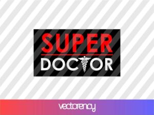 Super Doctor SVG Cricut File