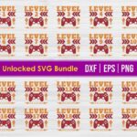 Level Unlocked SVG Bundle, Birthday Svg, Gamer Svg cricut file eps vector