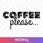 Coffee Please SVG