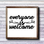 Everyone is Welcome Sign SVG