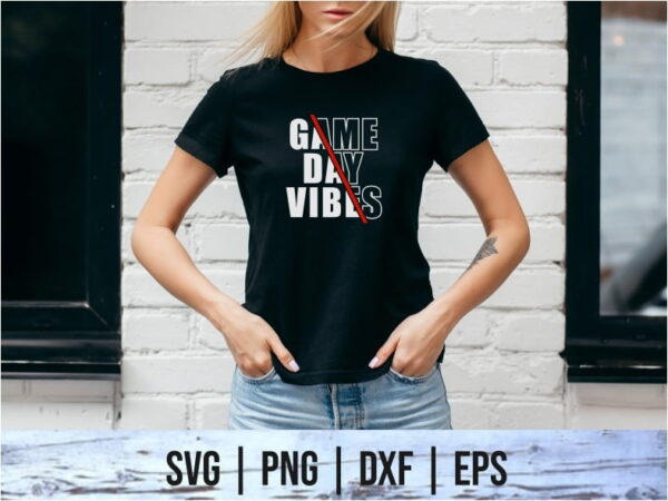 Game Day Vibes T Shirt Design SVG