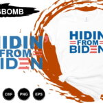 Hiding From Biden T Shirt Design SVG