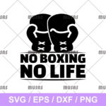 No Boxing No Life SVG