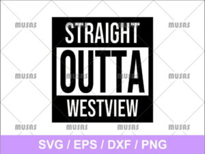 Straight Outta Westview SVG