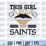 This Girl Love Saints SVG