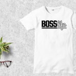 Boss Life T Shirt Design SVG