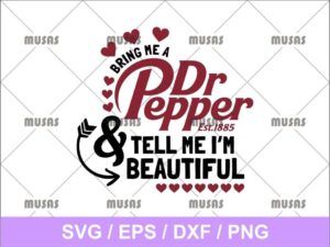 Bring Me A Dr Pepper SVG