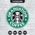 Graduation Coffee Starbucks SVG