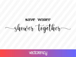 Save Water Shower Together SVG