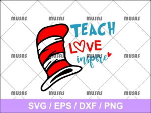 Teach Love Inspire SVG