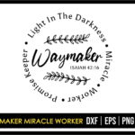 Way Maker Miracle Worker SVG