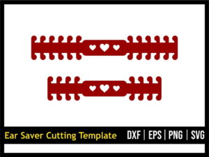 Ear Saver Cutting Template SVG