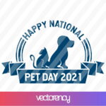 Happy National Pet Day 2021 SVG