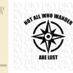 Not All Who Wander Are Lost Compass SVG