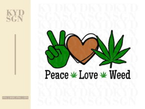 Peace Love Weed SVG