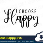 Choose Happy SVG